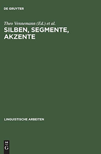 Imagen de archivo de Silben, Segmente, Akzente :Referate zur Wort-, Satz- und Versphonologie anllich der vierten Jahrestagung der Deutschen Gesellschaft fr Sprachwissenschaft, Kln, 2.-4. Mrz 1982. a la venta por Kloof Booksellers & Scientia Verlag