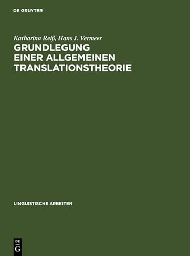 9783484301474: Grundlegung einer allgemeinen Translationstheorie: 147 (Linguistische Arbeiten)