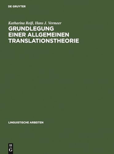 Stock image for Grundlegung einer allgemeinen Translationstheorie (Linguistische Arbeiten, 147) (German Edition) for sale by California Books