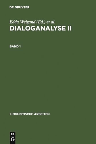Imagen de archivo de Linguistische Arbeiten - Dialoganalyse II - Referate der 2. Arbeitstagung - Bochum 1988, Band I. a la venta por Worpsweder Antiquariat