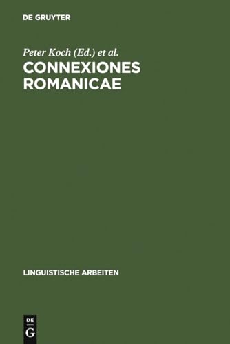 9783484302686: Connexiones Romanicae: Dependenz Und Valenz in Romanischen Sprachen