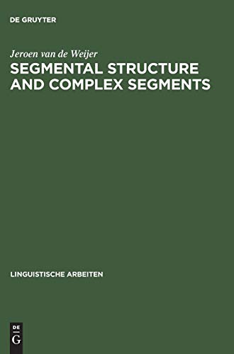 Beispielbild fr Segmental Structure and Complex Segments. zum Verkauf von SKULIMA Wiss. Versandbuchhandlung