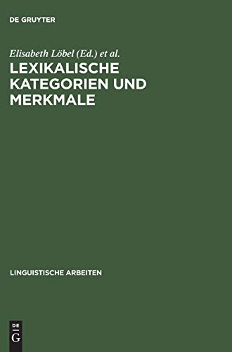 Beispielbild fr Lexikalische Kategorien und Merkmale. zum Verkauf von SKULIMA Wiss. Versandbuchhandlung