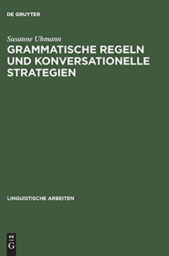 Stock image for Grammatische Regeln und konversationelle Strategien for sale by Ria Christie Collections