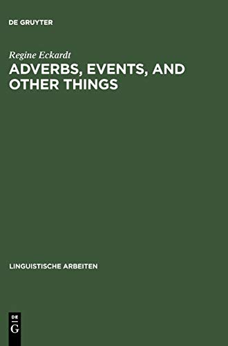 Beispielbild fr Adverbs, Events, and Other Things. zum Verkauf von SKULIMA Wiss. Versandbuchhandlung