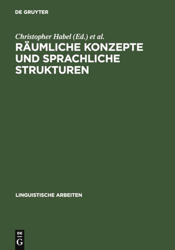 Stock image for Räumliche Konzepte und sprachliche Strukturen for sale by Ria Christie Collections