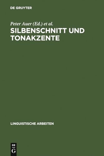 9783484304635: Silbenschnitt und Tonakzente (Linguistische Arbeiten, 463) (German Edition)