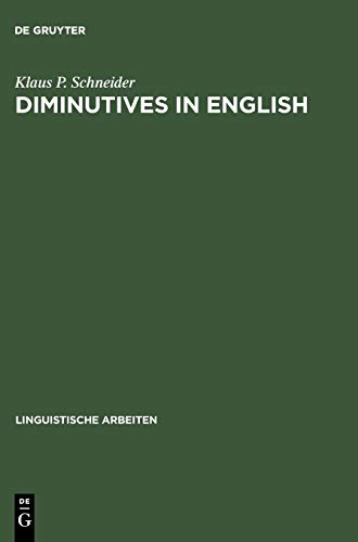 9783484304796: Diminutives in English (Linguistische Arbeiten, 479)