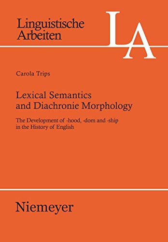 Lexical Semantics and Diachronic Morphology.