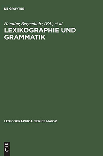 9783484309036: Lexikographie und Grammatik: Akten des Essener Kolloquiums zur Grammatik im Wrterbuch, 28.30.6.1984 (Lexicographica. Series Maior)