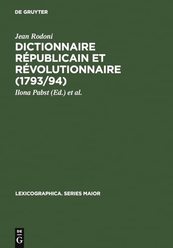 Dictionnaire républicain et révolutionnaire (1793/94) sowie "Anecdotes Curieuses et Républicaines...