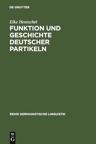 Imagen de archivo de Funktion und Geschichte deutscher Partikel. Ja, doch, halt und eben. a la venta por Buchhandlung&Antiquariat Arnold Pascher