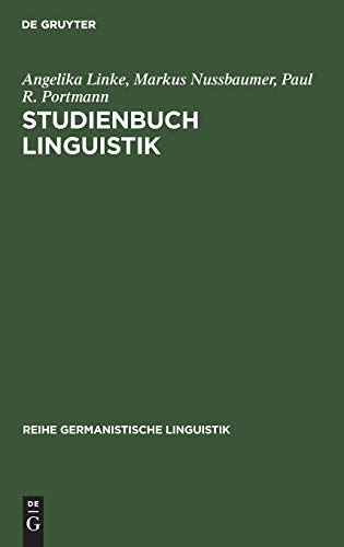 Stock image for Studienbuch Linguistik: Erganzt Um Ein Kapitel -Phonetik/Phonologie- Von Urs Willi (Reihe Germanistische Linguistik) for sale by Brit Books