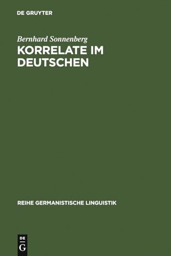 Korrelate im Deutschen : Beschreibung, Geschichte und Grammatiktheorie. (=Reihe Germanistische Li...