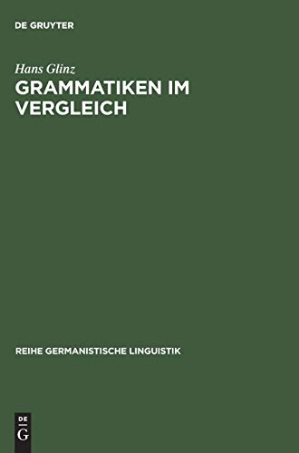 Beispielbild fr Grammatiken im Vergleich. Deutsch - Franzsisch - Englisch - Latein. Formen - Bedeutungen - Verstehen (= Reihe Germanistische Linguistik. Band 136. Kollegbuch). Mit graphischen Darstellungen. zum Verkauf von Antiquariat Bibliakos / Dr. Ulf Kruse