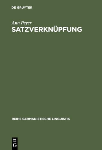 Imagen de archivo de Satzverknpfung - syntaktische und textpragmatische Aspekte. a la venta por SKULIMA Wiss. Versandbuchhandlung
