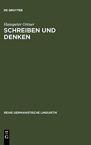 Schreiben und Denken 214 Reihe Germanistische Linguistik - Ortner, Hanspeter
