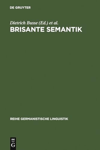 Beispielbild fr Brisante Semantik. zum Verkauf von SKULIMA Wiss. Versandbuchhandlung