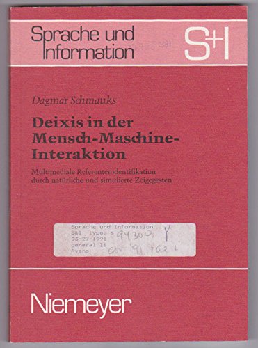 9783484319233: Deixis in Der Mensch-Maschine-Interaktion: Multimediale Referentenidentifikation Durch Nat Rliche Und Simulierte Zeigegesten (Sprache Und Information)