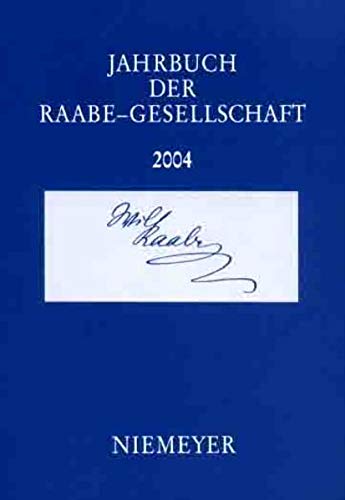 Beispielbild fr Jahrbuch der Raabe-Gesellschaft 2004 zum Verkauf von Antiquariat Bcherlwe
