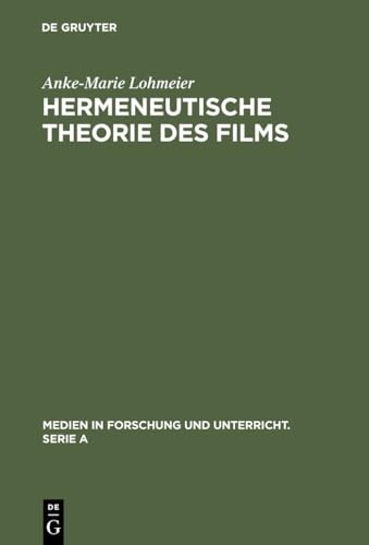 9783484340428: Hermeneutische Theorie des Films (Medien in Forschung und Unterricht. Serie A, 42) (German Edition)