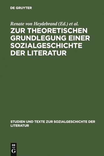 Stock image for Zur Theoretischen Grundlegung Einer Sozialgeschichte Der Literatur for sale by Anybook.com