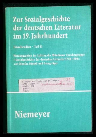 Stock image for Zur Sozialgeschichte der deutschen Literatur im 19.Jahrhundert: Einzelstudien. - Teil II for sale by Antiquarius / Antiquariat Hackelbusch