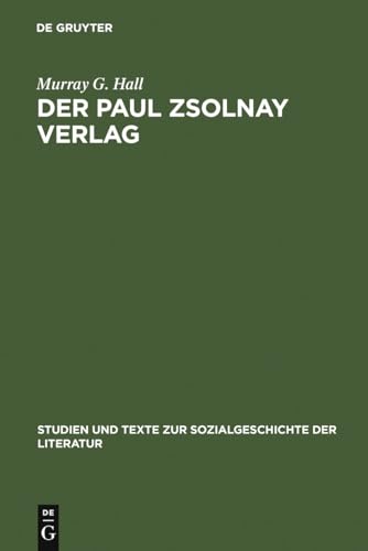 9783484350458: Der Paul Zsolnay Verlag: Von Der Grndung Bis Zur Rckkehr Aus Dem Exil: 45 (Studien Und Texte Zur Sozialgeschichte der Literatur)