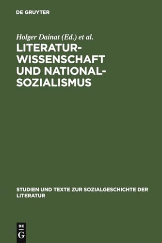 9783484350991: Literaturwissenschaft und Nationalsozialismus: 99 (Studien Und Texte Zur Sozialgeschichte der Literatur)