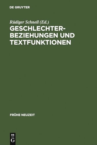 9783484365407: Geschlechterbeziehungen Und Textfunktionen: Studien Zu Eheschriften Der Frhen Neuzeit: 40