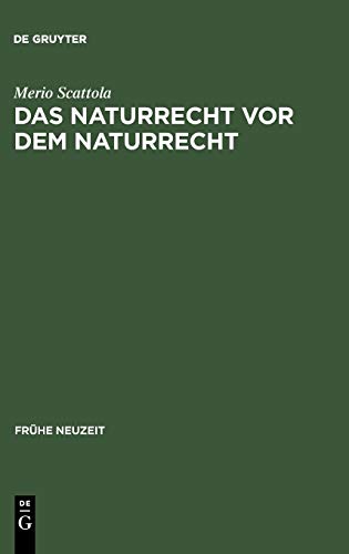 9783484365520: Das Naturrecht vor dem Naturrecht: Zur Geschichte des ius naturae im 16. Jahrhundert: 52 (Frhe Neuzeit)