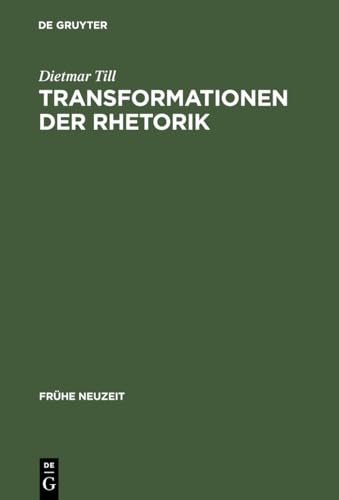 9783484365919: Transformationen Der Rhetorik: Untersuchungen Zum Wandel Der Rhetoriktheorie Im 17. Und 18. Jahrhundert: 91