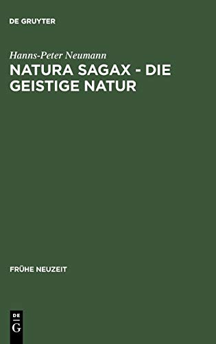 9783484365940: Natura sagax - Die geistige Natur: Zum Zusammenhang von Naturphilosophie und Mystik in der frühen Neuzeit am Beispiel Johann Arndts: 94 (Frühe Neuzeit)