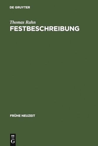 9783484366084: Festbeschreibung: Funktion Und Topik Einer Textsorte Am Beispiel Der Beschreibung Hfischer Hochzeiten (1568-1794): 108 (Frhe Neuzeit)