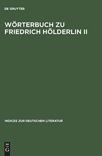 9783484380196: Wrterbuch zu Friedrich Hlderlin II: Hyperion. Auf Der Textgrundlage Der Groen Stuttgarter Ausgabe.: 19 (Indices Zur Deutschen Literatur)