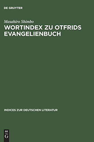 Wortindex zu Otfrids Evangelienbuch. Mit alphabetischem und rückläufigem Wortregister.