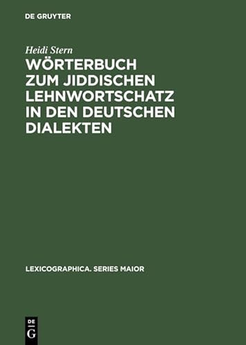 Wrterbuch zum jiddischen Lehnwortschatz in den deutschen Dialekten 102 Lexicographica Series Maior - Stern, Heidi