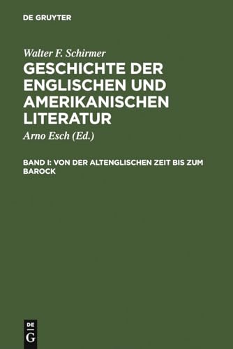Stock image for Geschichte der englischen und amerikanischen Literatur: Von der altenglischen Zeit bis zum Barock: Band I for sale by medimops