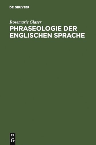 Stock image for Phraseologie der englischen Sprache for sale by PRIMOBUCH