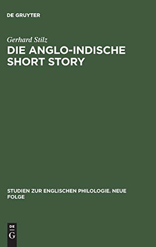 9783484450202: Die anglo-indische Short Story: Geschichte Einer Kolonialliteratur: 21 (Studien Zur Englischen Philologie. Neue Folge)