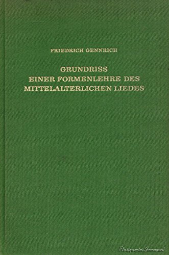 Stock image for GRUNDRISS EINER FORMENLEHRE DES MITTELALTERLICHEN LIEDES ALS GRUNDLAGE EINER MUSIKALISCHEN FORMENLEHRE DES LIEDES. ZWEITE, UNVERAENDERTE AUFLAGE. MIT EINEM VORWORT VON W. BITTINGER for sale by Prtico [Portico]