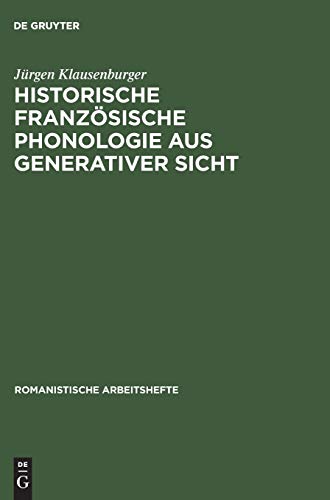 Beispielbild fr Historische franzsische Phonologie aus generativer Sicht. ( = Romanistische Arbeitshefte, 12) . zum Verkauf von ralfs-buecherkiste