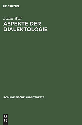 Aspekte der Dialektologie. Eine Darstellung von Methoden auf französischer Grundlage. [Romanistis...
