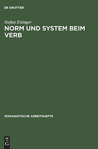 9783484500877: Norm und System beim Verb: 17 (Romanistische Arbeitshefte)