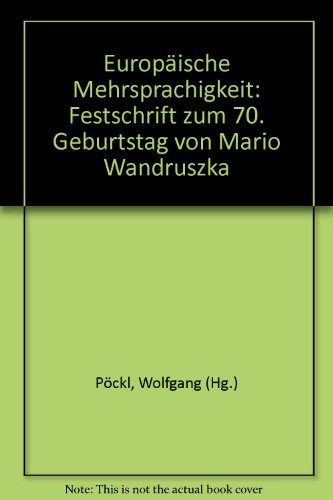 9783484501683: Europische Mehrsprachigkeit. Festschrift zum 70. Geburtstag von Mario Wandruszka.