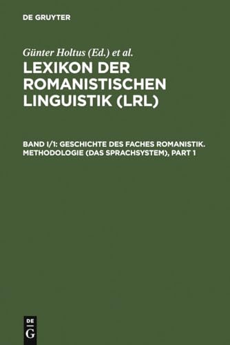 Lexikon der Romanistischen Linguistik (LRL). Bände I-VIII (insgesamt 12 Bände). - Holtus, Günter; Michael Metzeltin und Christian Schmitt (hrsg.)