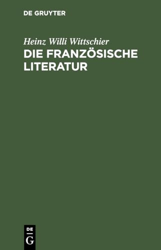 Beispielbild fr Die franzsische Literatur zum Verkauf von medimops