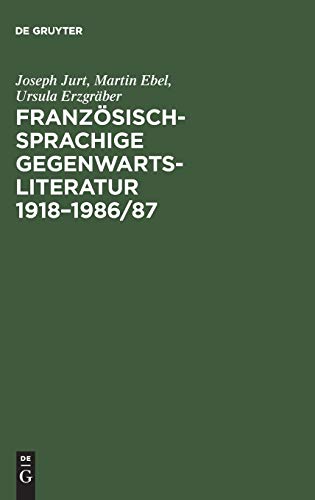 9783484502499: Franzsischsprachige Gegenwartsliteratur 1918-1986/87: Eine bibliographische Bestandsaufnahme der Originaltexte und der deutschen bersetzungen