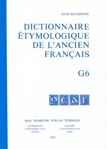 Stock image for Kurt Baldinger: Dictionnaire tymologique De L'ancien Franais: Buchstabe G (6) for sale by Ammareal