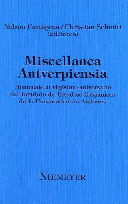 Miscellanea Antverpiensia. Homenaje al vigésimo aniversario del Instituto de Estudios Hispánicos ...